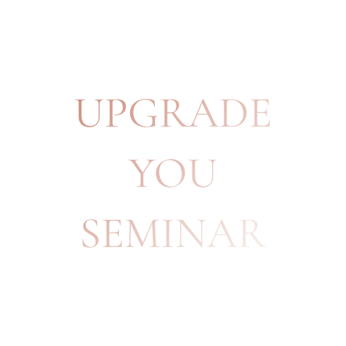 UPGRADE YOU SEMINAR